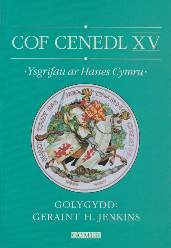 Llun o 'Cof Cenedl XV - Ysgrifau ar Hanes Cymru' 
                      gan Geraint H. Jenkins (gol.)